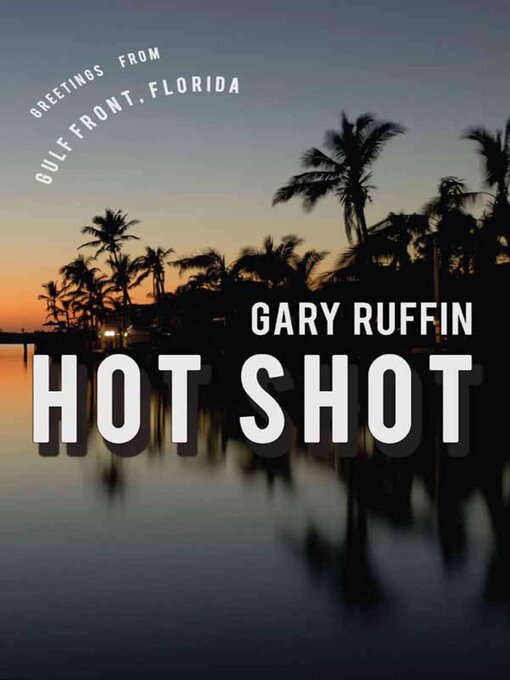 Title details for Hot Shot by Gary Ruffin - Available